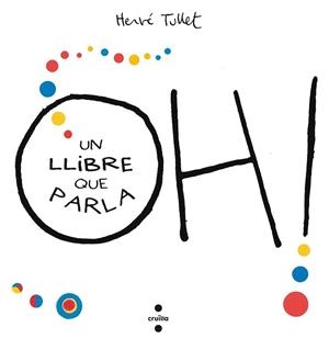 C-OH!UN LLIBRE QUE PARLA | 9788466143301 | TULLET, HERVÉ