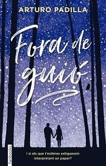 FORA DE GUIÓ | 9788416716586 | ARTURO PADILLA