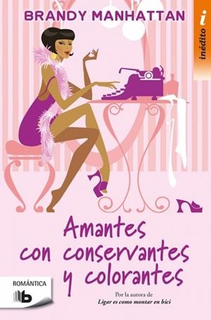 AMANTES, CON CONSERVANTES Y COLORANTES | 9788490704097 | M. LERGA, RUTH