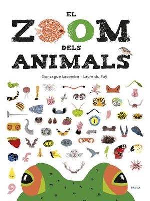 EL ZOOM DELS ANIMALS | 9788447935673 | LACOMBE, GONZAGUE