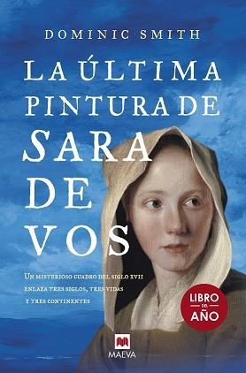 LA ÚLTIMA PINTURA DE SARA DE VOS | 9788416690671 | SMITH, DOMINIC