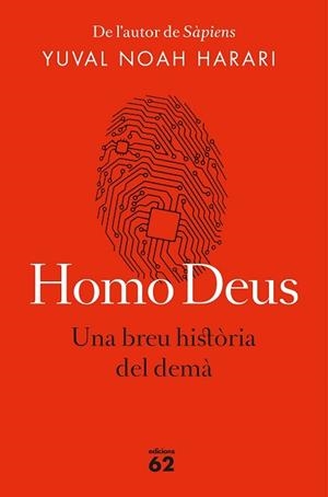 HOMO DEUS (EDICIÓ RÚSTICA) | 9788429776515 | NOAH HARARI, YUVAL