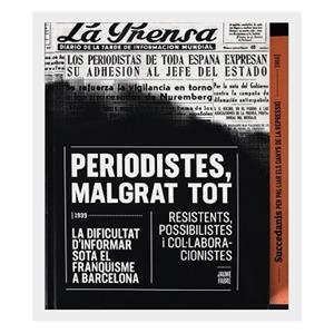 PERIODISTES, MALGRAT TOT | 9788491560135 | FABRE FORNAGUERA, JAUME