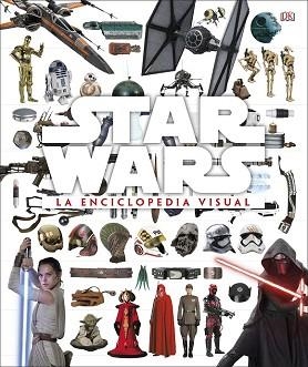 STAR WARS LA ENCICLOPEDIA VISUAL | 9780241320600 | VARIOS AUTORES