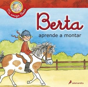BERTA APRENDE A MONTAR | 9788498384772 | SCHNEIDER, LIANE