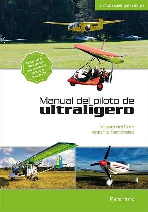 MANUAL DEL PILOTO DE ULTRALIGERO, 6.ª EDICIÓN | 9788428338820 | DEL CURA MANSO, MIGUEL/FERNANDEZ DIEZ, JOSE ANTONIO