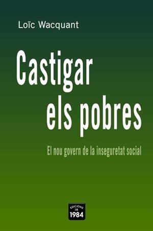 CASTIGAR ELS POBRES ASS-15 | 9788496061668 | WACQUANT, LOIC