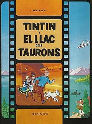TINTIN I EL LLAC DELS TAURONS | 9788426156600 | HERGE (SEUD. DE GEORGES REMY)