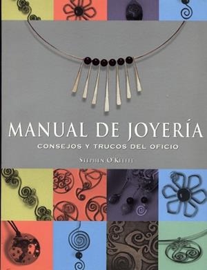 MANUAL DE JOYERIA | 9788495376602 | O'KEEFFE, STEPHEN