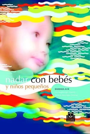 NADAR CON BEBES -6ª EDICION REVISADA | 9788480198912 | AHR, BARBARA