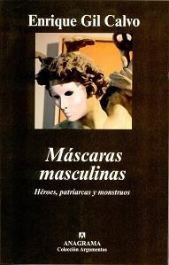 MASCARAS MASCULINAS | 9788433962393 | GIL CALVO, ENRIQUE