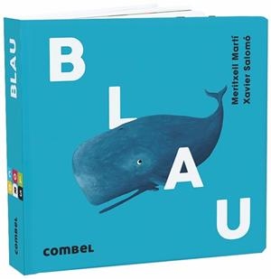 BLAU - COLORS | 9788491013129 | MARTÍ ORRIOLS, MERITXELL