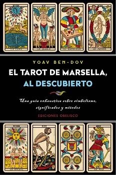 TAROT DE MARSELLA AL DESCUBIERO  | 9788491113126 | BEN-DOV, YOAV