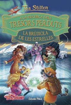 A LA RECERCA DELS TRESORS PERDUTS. LA BRÚIXOLA DE LES ESTRELLES 2 | 9788491375074 | STILTON, TEA