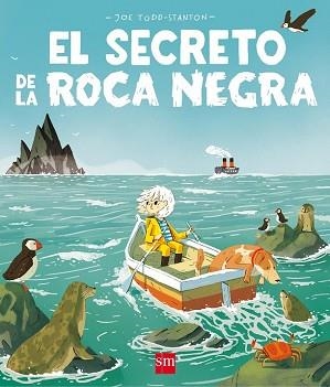 EL SECRETO DE LA ROCA NEGRA | 9788491072621 | TODD-STANTON, JOE
