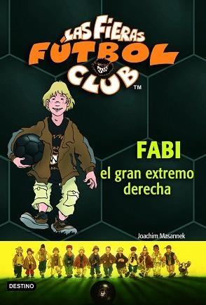 FABI EL GRAN EXTREMO (FIERAS FUTBOL CLUB) | 9788408066903 | MASANNEK, JOACHIM