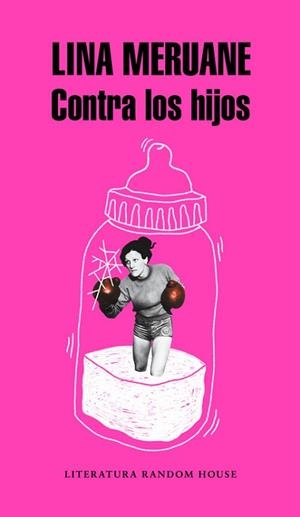 CONTRA LOS HIJOS | 9788439734062 | LINA MERUANE