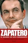 ZAPATERO, EL MUNDO DE LOS CIUDADANOS | 9788483077405 | CALAMAI, MARCO