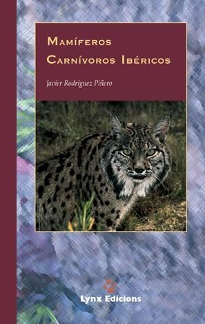 MAMIFEROS CARNIVOROS IBERICOS | 9788487334405 | RODRIGUEZ PI¥ERO, MIGUEL