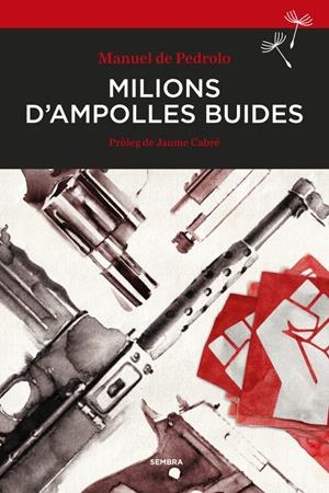MILIONS D'AMPOLLES BUIDES | 9788416698158 | DE PEDROLO MOLINA, MANUEL