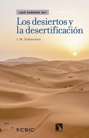 LOS DESIERTOS Y LA DESERTIFICACIÓN | 9788490973110 | MARTÍNEZ VALDERRAMA, JAIME