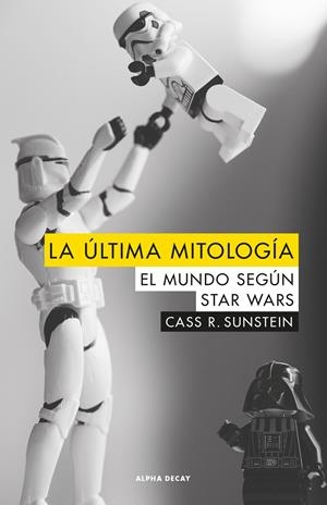LA ÚLTIMA MITOLOGÍA | 9788494742323 | SUNSTEIN, CASS R.