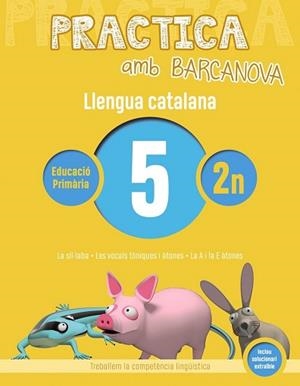 PRACTICA AMB BARCANOVA. LLENGUA CATALANA 5 | 9788448945060 | CAMPS, MONTSERRAT/BOTA, MONTSERRAT
