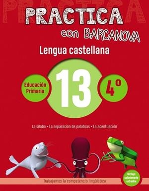 PRACTICA CON BARCANOVA. LENGUA CASTELLANA 13 | 9788448945381 | CAMPS, MONTSE/SERRA, LLUÏSA
