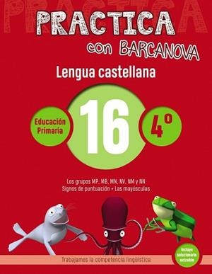 PRACTICA CON BARCANOVA. LENGUA CASTELLANA 16 | 9788448945411 | CAMPS, MONTSE/SERRA, LLUÏSA