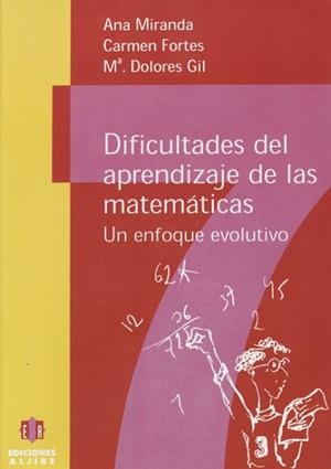 DIFICULTADES DEL APRENDIZAJE DE LAS MATEMATICAS | 9788487767913 | MIRANDA, A./ FORTES, C./ GIL, M.D.
