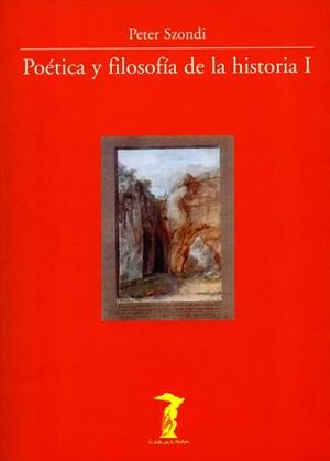 POETICA Y FILOSOFIA 1 BM-58 | 9788477745587 | SZONDI, PETER