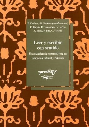 LEER Y ESCRIBIR CON SENTIDO | 9788477741213 | CARLINO, P./ SANTANA, D.