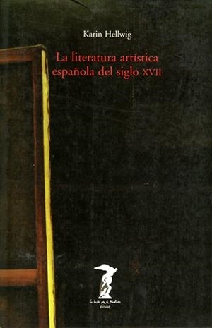 LITERATURA ARTISTICA ESPAÑOLA SIGLO XVII | 9788477746027 | HELLWING, KARIN