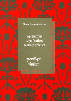 APRENDIZAJE SIGNIFICATIVO: TEORIA Y PRACTICA | 9788477741374 | MOREIRA, MARCO ANTONIO