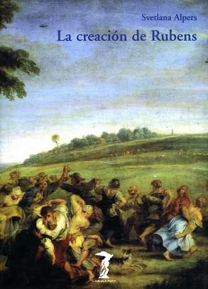 CREACION DE RUBENS | 9788477746133 | ALPERS, SVETLANA