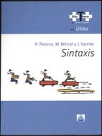 SINTAXIS +T+ ESO | 9788430745333 | BERICAT BONET, MERCÈ/GARRIDO ALMIÑANA, JUAN MARÍA/PALACIOS PORRAS, ROSER