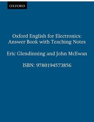 OXF ENG FOR ELECTRONICS ANSWER B | 9780194573856 | GLENDINNING, ERIC H./MCEWAN, JOHN