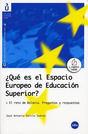 ¿QUE ES EL ESPACIO EUROPEO DE EDUCACION SUPERIOR? | 9788447530502 | GARCIA SUAREZ, JOSE-ANTONIO