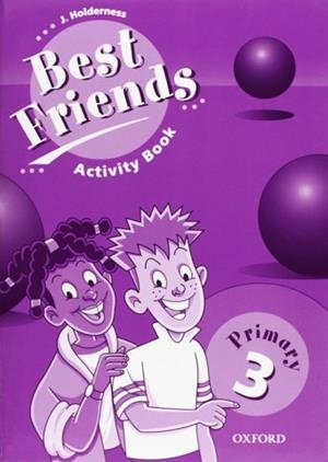 BEST FRIENDS 3 PRI EJER | 9780194367103 | HOLDERNESS, JACKIE