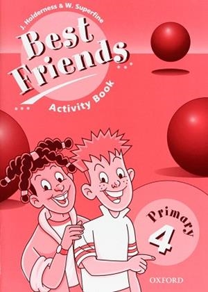 BEST FRIENDS 4 PRI EJER | 9780194367172 | HOLDERNESS, JACKIE/SUPERFINE, W.