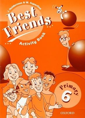 BEST FRIENDS 6 CLASS BOOK | 9780194367288 | HOLDERNESS, JACKIE/SUPERFINE, W.