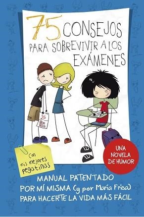 75 CONSEJOS PARA SOBREVIVIR A LOS EXÁMENES (SERIE 75 CONSEJOS 5) | 9788420419015 | FRISA, MARÍA
