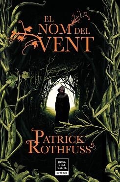 EL NOM DEL VENT (CRÒNICA DE L'ASSASSÍ DE REIS 1) | 9788417444549 | ROTHFUSS, PATRICK