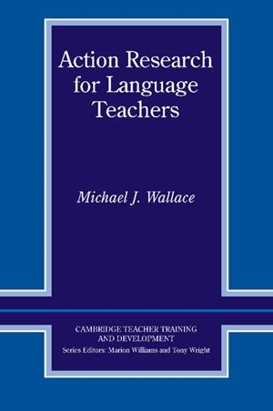ACTION RESEARCH FOR LANGUAGE TEACHERS | 9780521555357 | WALLACE