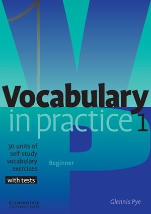 VOCABULARY IN PRACTICE 1 | 9780521010801 | PYE