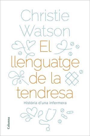 EL LLENGUATGE DE LA TENDRESA | 9788466424127 | WATSON, CHRISTIE