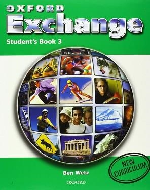 OXFORD EXCHANGE 3 STUDENTS BOOK | 9788467303698 | WETZ, BEN