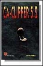 CA CLIPPER 5.2 | 9788428321570 | GUTIERREZ, DAN