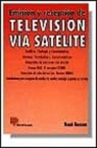 EMISION Y RECEPCION DE TELEVISION VIA SATELITE | 9788428321723 | BESSON, RENE