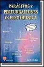 PARASITOS Y PERTURBACIONES EN ELECTRONICA | 9788428322553 | CHAROY, ALAIN